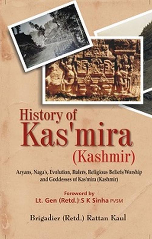 Cover of the book History of Kas'mira (Kashmir) by Brigadier Rattan Kaul, Gyan Publishing House