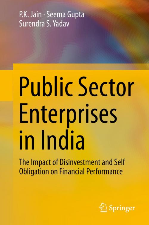 Cover of the book Public Sector Enterprises in India by P.K. Jain, Seema Gupta, Surendra S. Yadav, Springer India