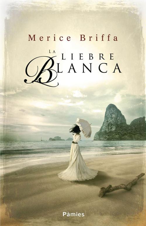 Cover of the book La liebre blanca by Merice Briffa, Ediciones Pàmies