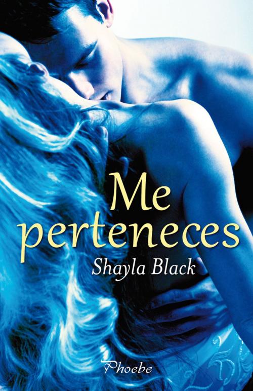 Cover of the book Me perteneces by Shayla Black, Ediciones Pàmies