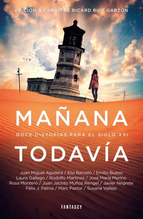 Cover of the book Mañana todavía by Varios Autores, Penguin Random House Grupo Editorial España