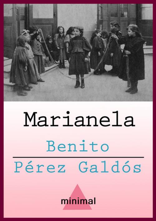 Cover of the book Marianela by Benito Pérez Galdós, Editorial Minimal