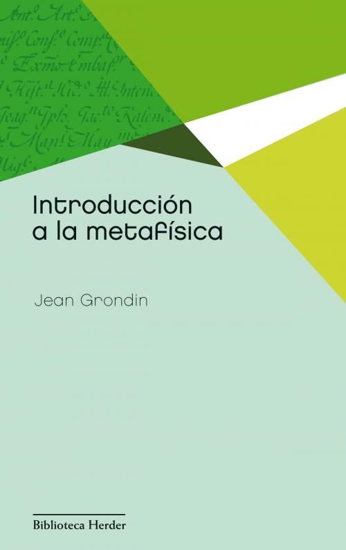Cover of the book Introducción a la metafísica by Jean Grondin, Herder Editorial