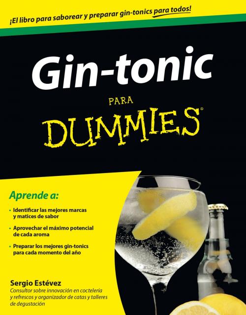 Cover of the book Gin-tonic para Dummies by Sergio Estévez Jiménez, Grupo Planeta