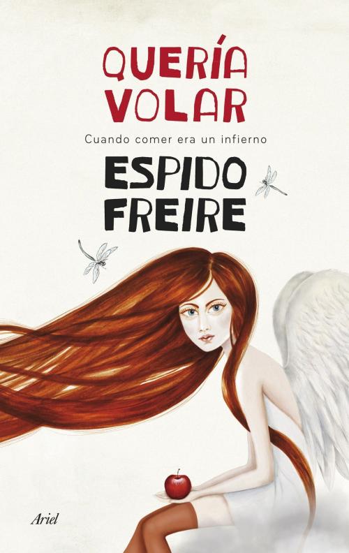 Cover of the book Quería volar by Espido Freire, Grupo Planeta