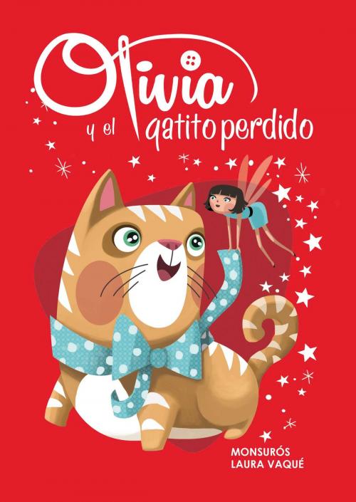Cover of the book Olivia y el gatito perdido by Laura Vaqué, Montserrat Casas, Penguin Random House Grupo Editorial España