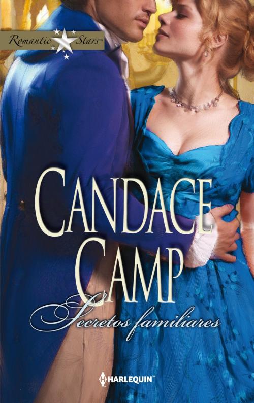 Cover of the book Secretos familiares by Candace Camp, Harlequin, una división de HarperCollins Ibérica, S.A.