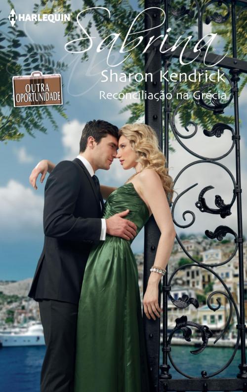 Cover of the book Reconciliação na Grécia by Sharon Kendrick, Harlequin, uma divisão de HarperCollins Ibérica, S.A.