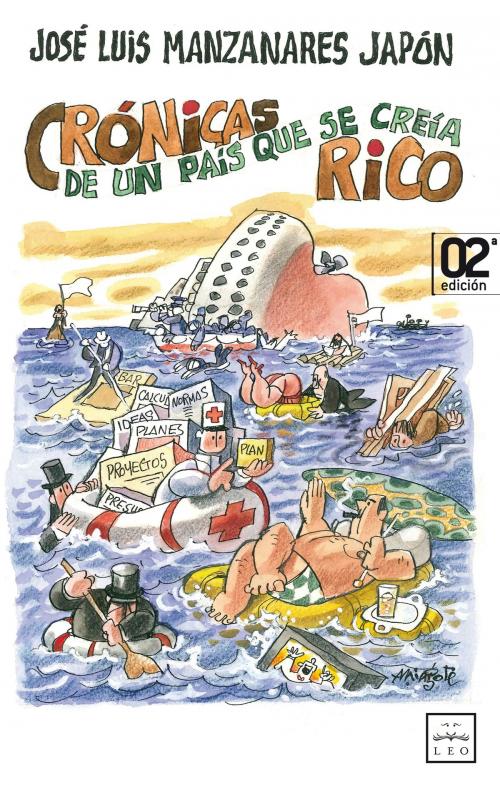 Cover of the book Crónicas de un país que se creía rico by José Luis Manzanares, LID Editorial
