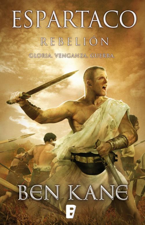 Cover of the book Rebelión (Espartaco 2) by Ben Kane, Penguin Random House Grupo Editorial España