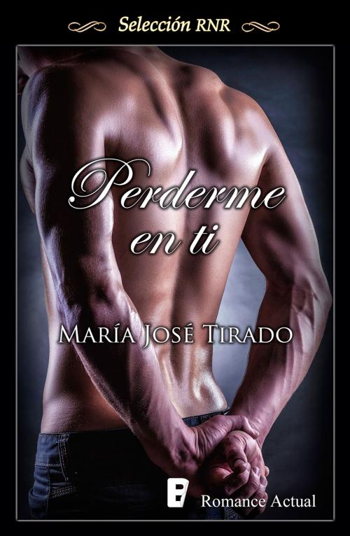 Cover of the book Perderme en ti by María José Tirado, Penguin Random House Grupo Editorial España