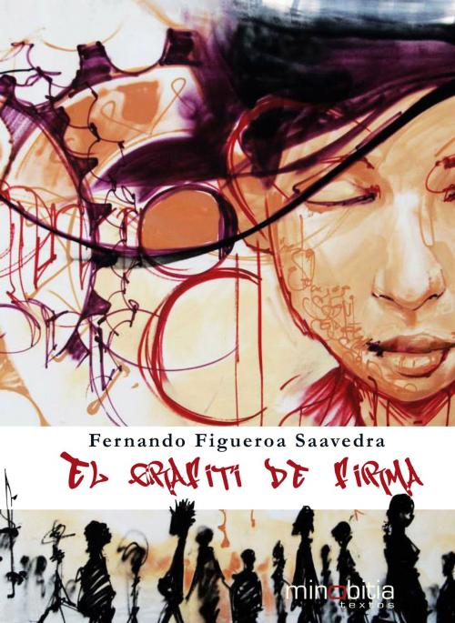 Cover of the book El grafiti de firma by Fernando Figueroa Saavedra, Minobitia Editorial