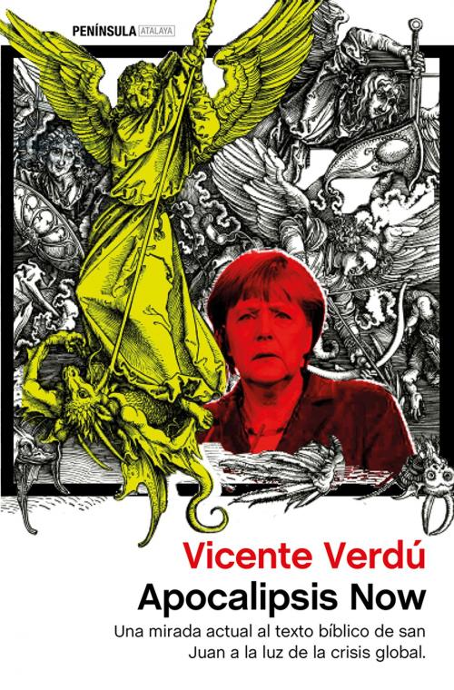 Cover of the book Apocalipsis Now by Vicente Verdú, Grupo Planeta