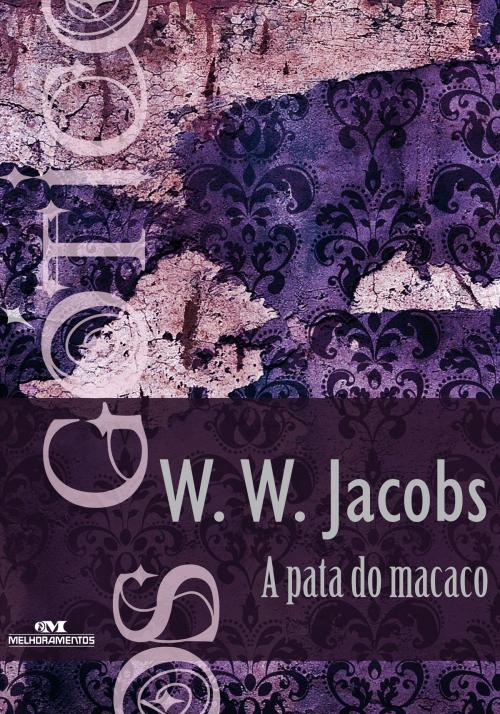 Cover of the book A Pata do Macaco by William Wymark Jacobs, Editora Melhoramentos