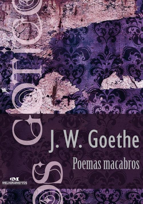 Cover of the book Poemas Macabros by Johann Wolfgang von Goethe, Editora Melhoramentos