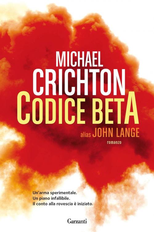 Cover of the book Codice Beta by Michael Crichton, John Lange, Garzanti