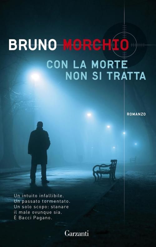 Cover of the book Con la morte non si tratta by Bruno Morchio, Garzanti