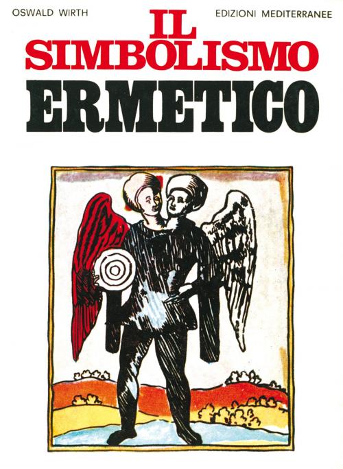 Cover of the book Il simbolismo ermetico by Oswald Wirth, Edizioni Mediterranee