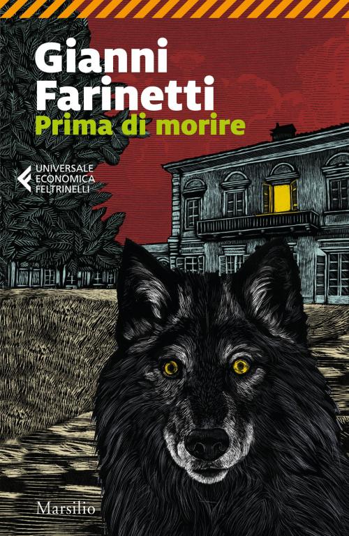 Cover of the book Prima di morire by Gianni Farinetti, Marsilio