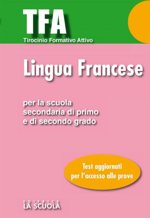 Cover of the book TFA - Lingua francese by AA. VV., La Scuola