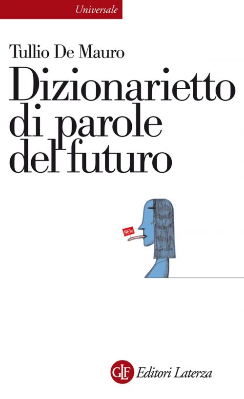 Cover of the book Dizionarietto di parole del futuro by Tullio De Mauro, Editori Laterza