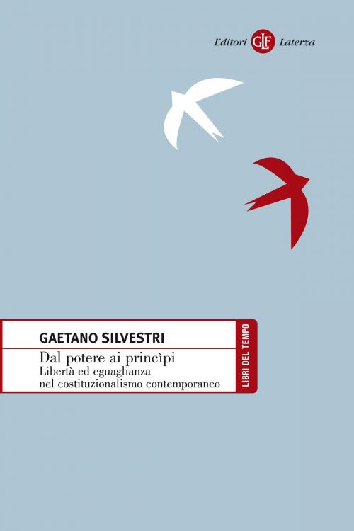 Cover of the book Dal potere ai princìpi by Gaetano Silvestri, Editori Laterza