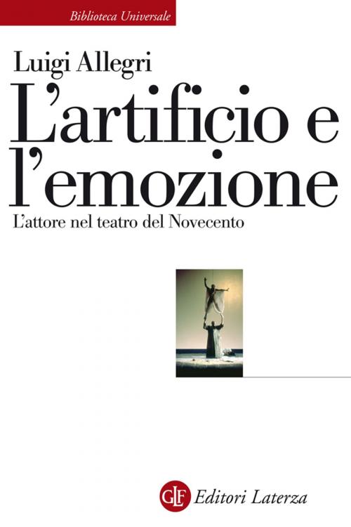 Cover of the book L'artificio e l'emozione by Luigi Allegri, Editori Laterza