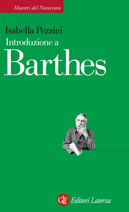 Cover of the book Introduzione a Barthes by Isabella Pezzini, Editori Laterza