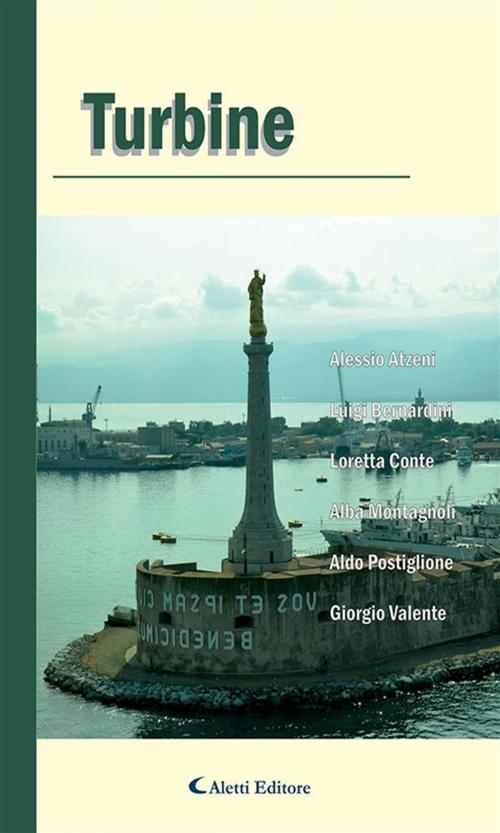 Cover of the book Turbine by Giorgio Valente, Aldo Postiglione, Alba Montagnoli, Loretta Conte, Luigi Bernardini, Alessio Atzeni, Aletti Editore