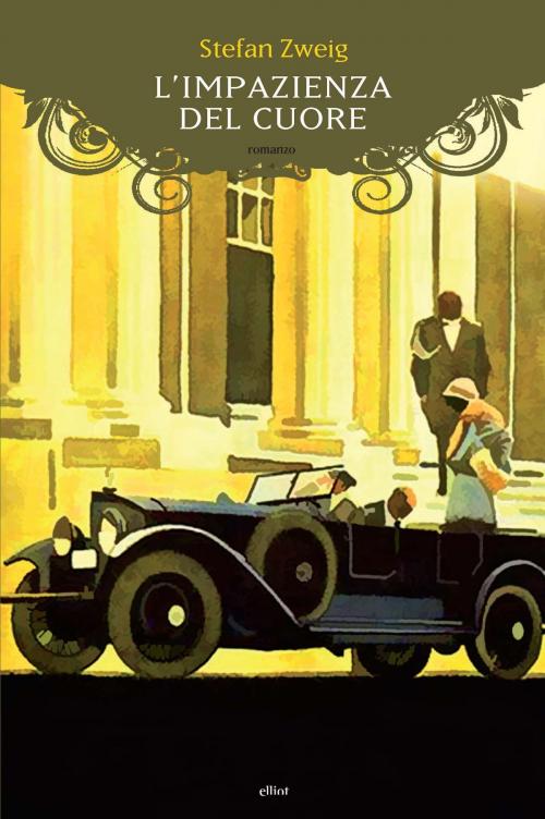 Cover of the book L'impazienza del cuore by Stefan Zweig, Elliot