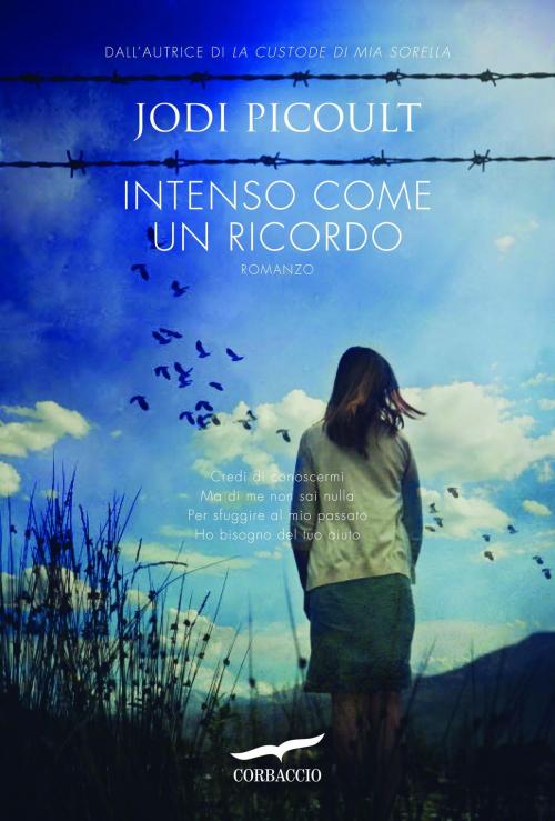 Cover of the book Intenso come un ricordo by Jodi Picoult, Corbaccio