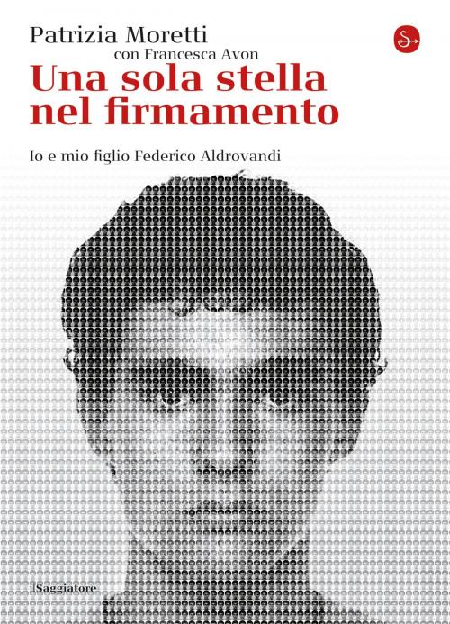 Cover of the book Una sola stella nel firmamento by Francesca Avon, Patrizia Moretti, Il Saggiatore