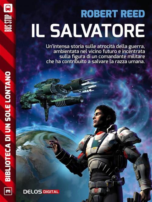 Cover of the book Il salvatore by Robert Reed, Delos Digital