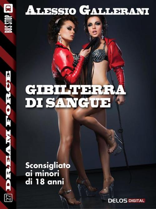 Cover of the book Gibilterra di sangue by Alessio Gallerani, Delos Digital