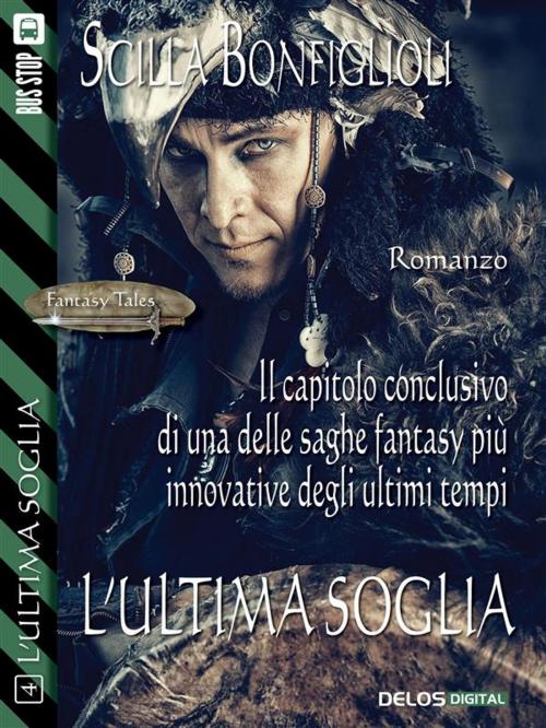 Cover of the book L'ultima soglia by Scilla Bonfiglioli, Delos Digital