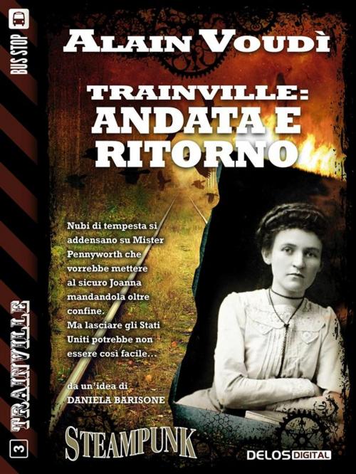 Cover of the book Trainville: Andata e ritorno by Alain Voudì, Delos Digital