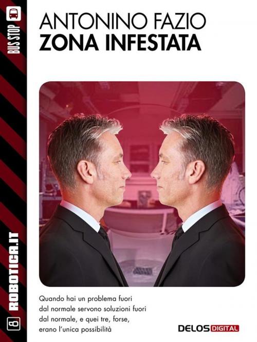 Cover of the book Zona infestata by Antonino Fazio, Delos Digital