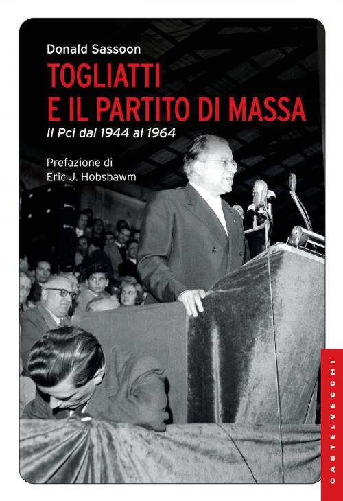 Cover of the book Togliatti e il partito di massa by Donald Sassoon, Castelvecchi