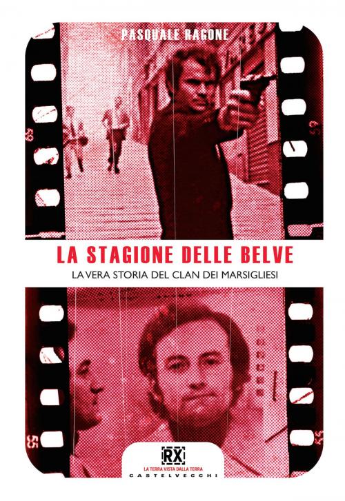Cover of the book La stagione delle belve by Pasquale Ragone, Castelvecchi