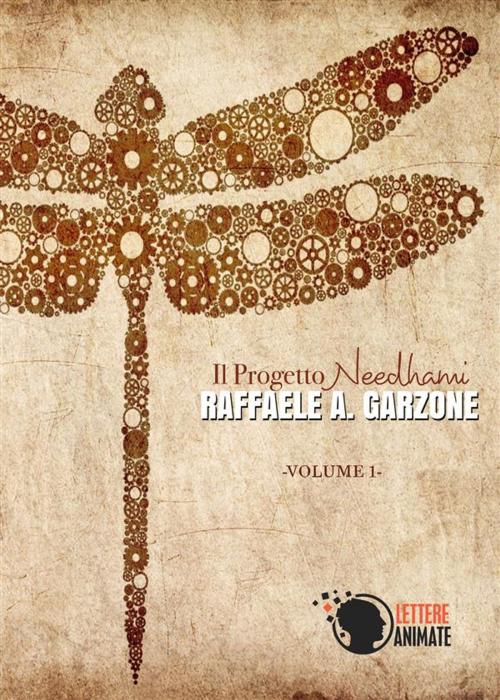 Cover of the book Il progetto Needhami -1- by Raffaele A. Garzone, Lettere Animate Editore