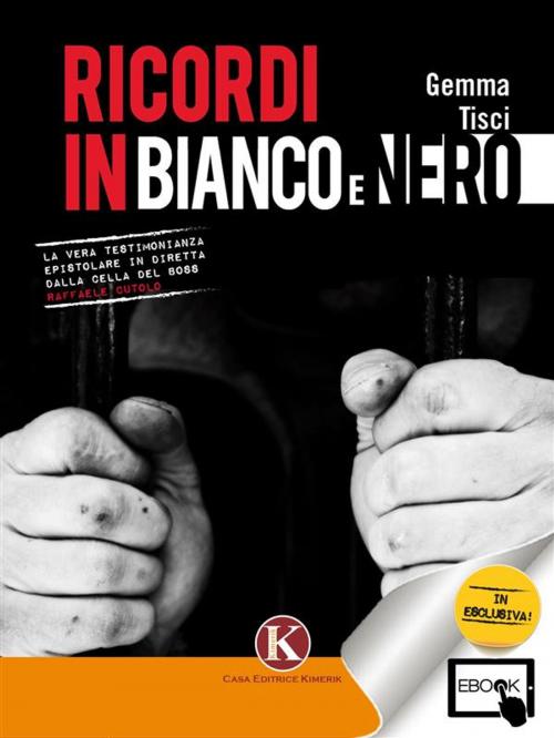 Cover of the book Ricordi in bianco e nero by Gemma Tisci, Kimerik