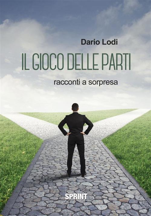 Cover of the book Il gioco delle parti by Dario Lodi, Booksprint