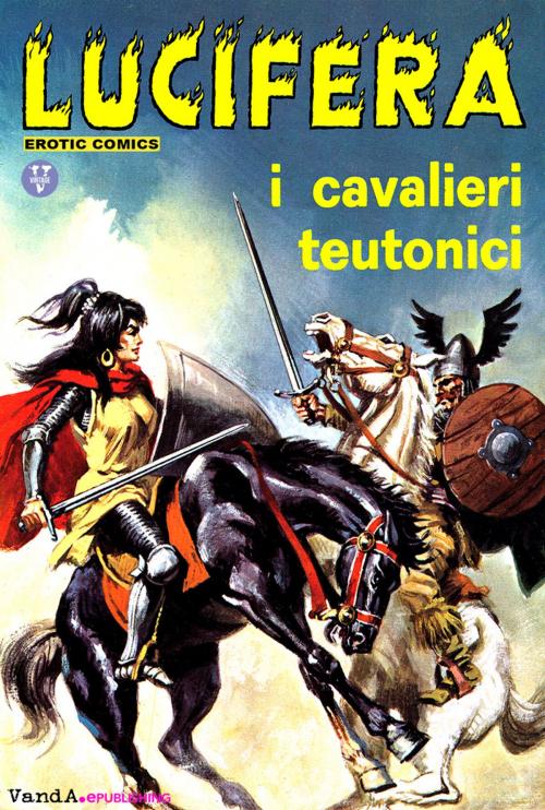 Cover of the book I cavalieri teutonici by Renzo Barbieri, Giorgio Cavedon, Vintage