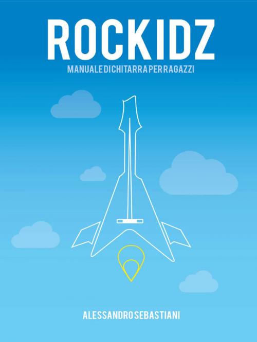 Cover of the book Rockidz. Manuale di chitarra per ragazzi by Alessandro Sebastiani, Youcanprint