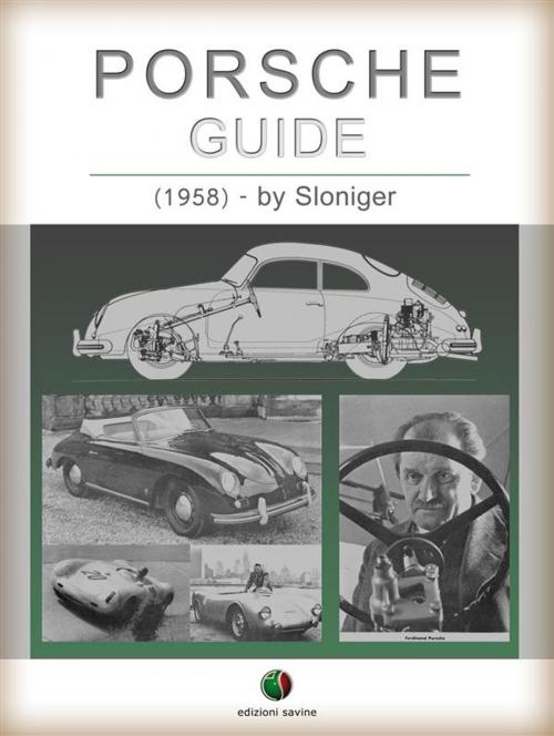 Cover of the book PORSCHE - Guide by Sloniger, Edizioni Savine