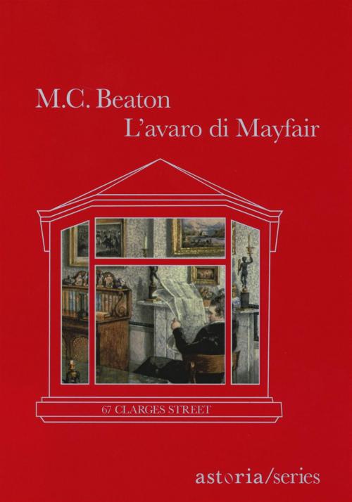 Cover of the book L'avaro di Mayfair by M.C. Beaton, astoria