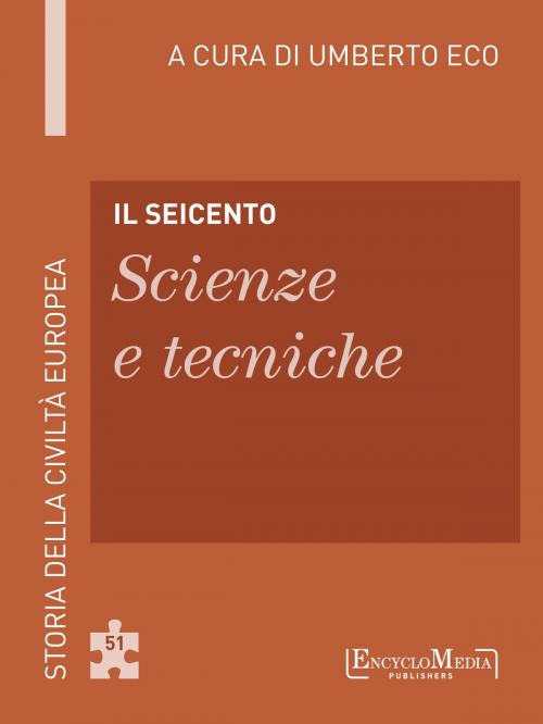 Cover of the book Il Seicento - Scienze e tecniche by Umberto Eco, EncycloMedia Publishers
