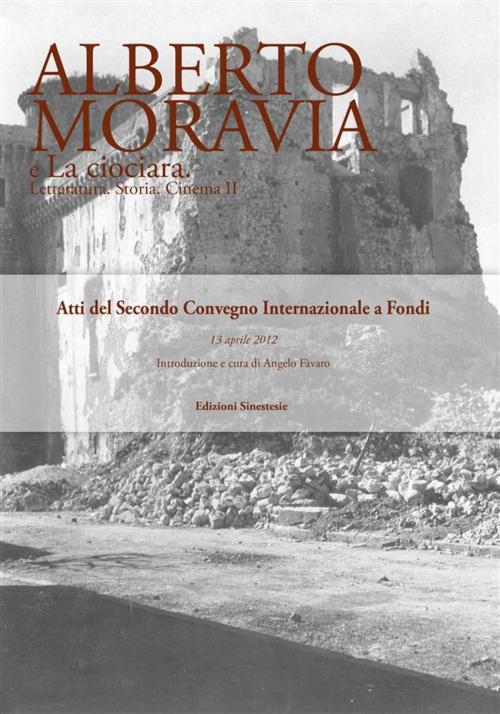 Cover of the book Alberto Moravia e La ciociara by AA. VV., Edizioni Sinestesie