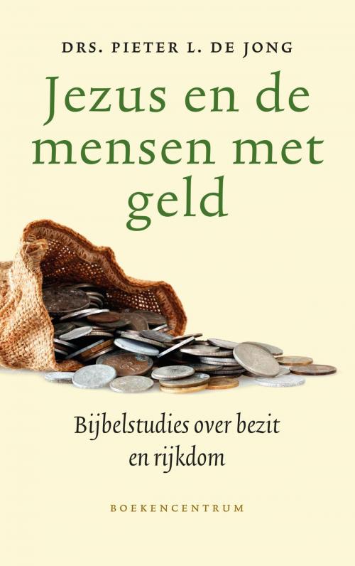 Cover of the book Jezus en de mensen met geld by Pieter L. de Jong, VBK Media