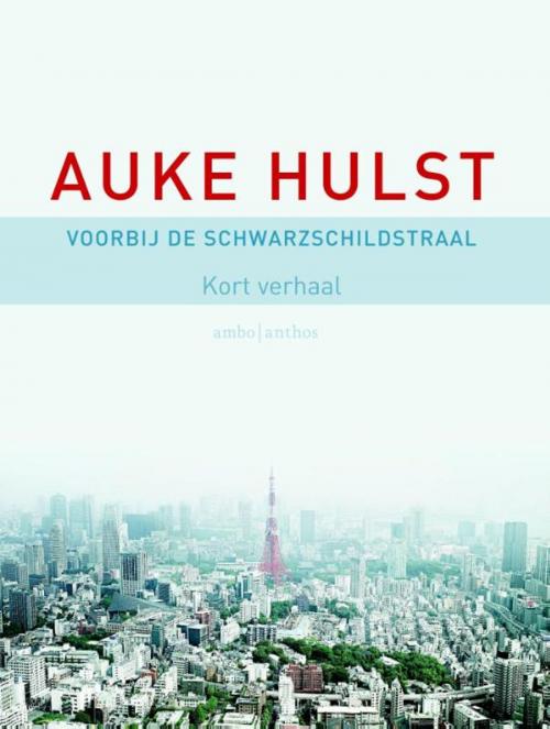 Cover of the book Voorbij de Schwarzschildstraal by Auke Hulst, Ambo/Anthos B.V.